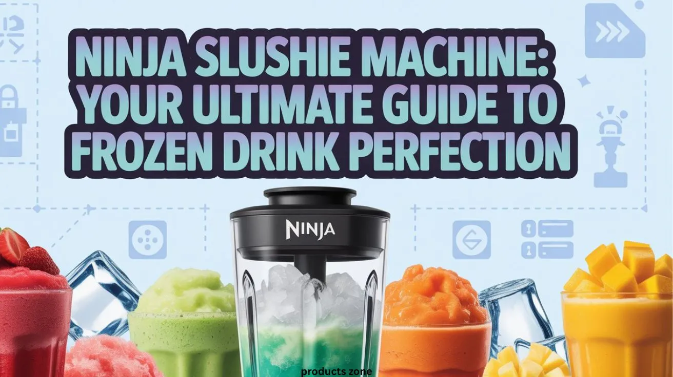 Ninja Slushie Machine: Ultimate Guide to Frozen Drink Perfection